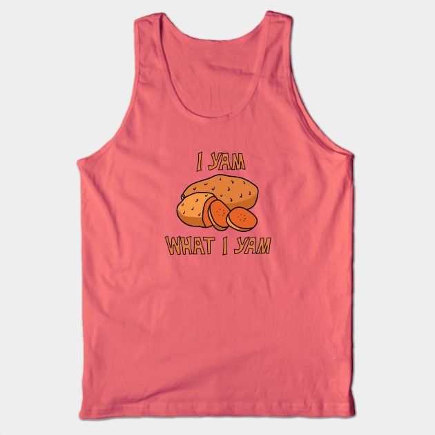 I Yam What I Yam Tank Top by Mike Ralph Creative